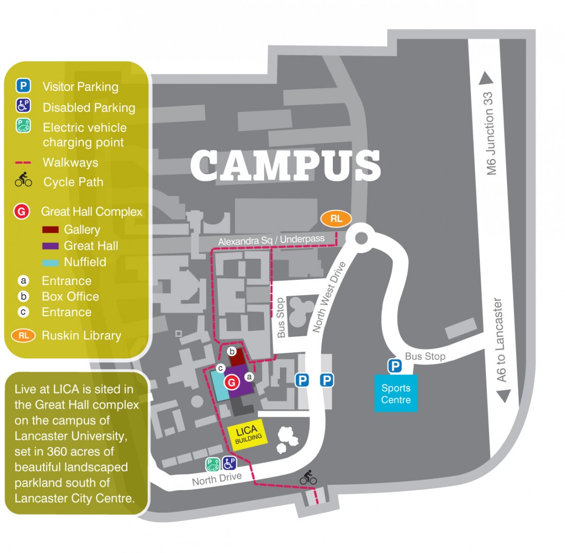 Live at LICA Campus Map 2012 Map of Lancaster University campus showing Live at LICA, Sports Centre and the Ruskin Library. Includes parking locations.